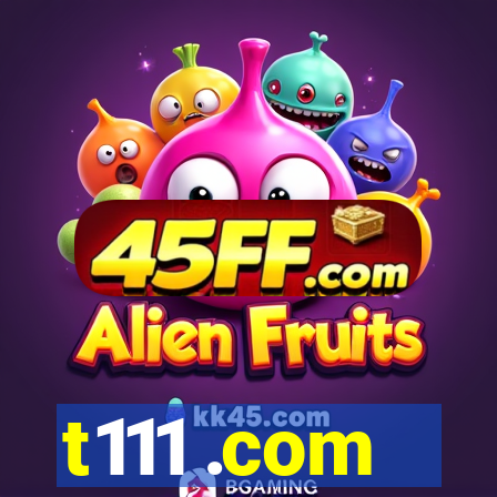 t111 .com